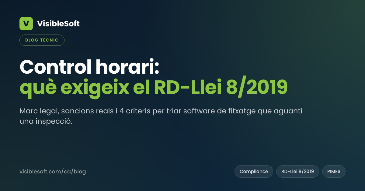 Control horari obligatori: què exigeix el RD-Llei 8/2019 i com complir-lo amb software
